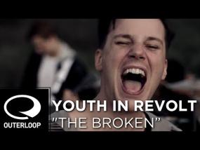 Youth In Revolt - The Broken