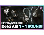 Kefine X Angelears Delci AE! 커핀 델시AE 필터 교체형 커널형 이어폰 측정 리뷰