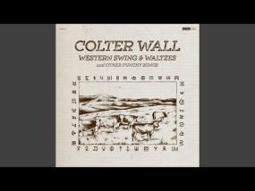 Cowpoke  - Colter Wall