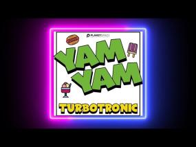Turbotronic - YamYam