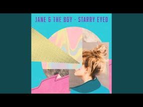 Jane & The Boy - Starry Eyed