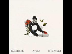 I'll be around - Elderbrook, Amtrac (2023, EDM)