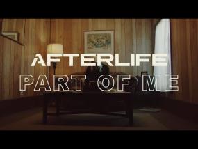 Afterlife - Part Of Me