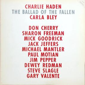 Charlie Haden, LMO - 1983, The Ballad of the Fallen