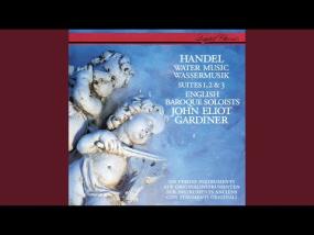Handel: Water Music Suite No. 1 in F Major, HWV 348 - 3a. Allegro