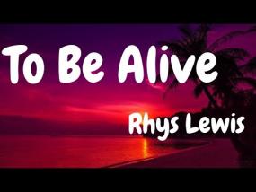 To be Alive - Rhys Lewis (2023, Rock) 소리 듣는 재미의 Rock