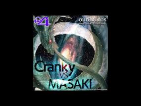 Cranky VS MASAKI - ouroboros -twin stroke of the end-