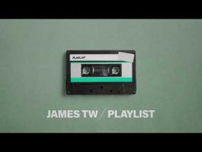 James TW - Playlist